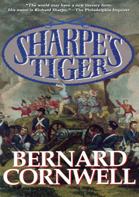 Title details for Sharpe's Tiger by Bernard Cornwell - Wait list